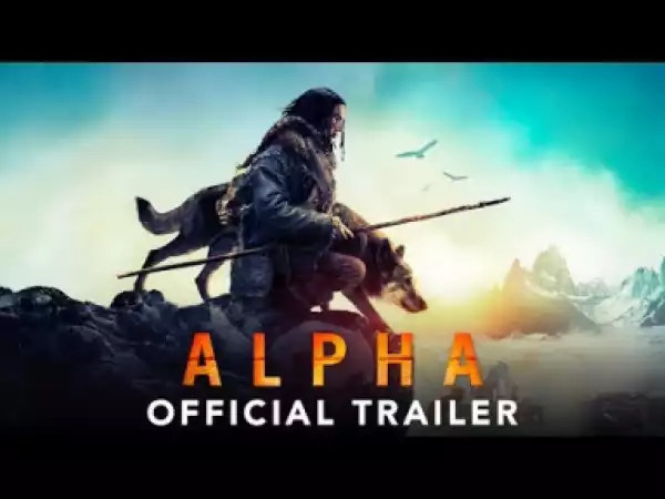 Video: ALPHA - Official Trailer #2 (HD)